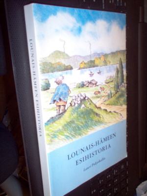 Pohjakallio : Lounais-Hämeen esihistoria ( 1 p.1994 ) Sis.pk