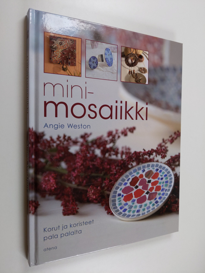 Angie Weston : Minimosaiikki : korut ja koristeet pala pa...