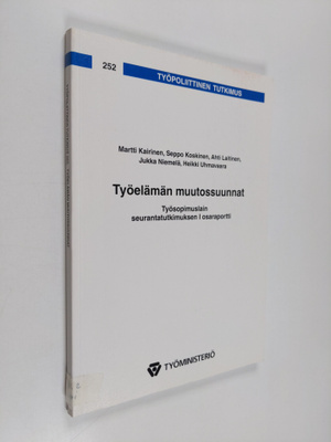 Työelämän muutossuunnat : työsopimuslain seurantatutkimuk...