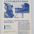 Jukka Nykänen : Kuopion lentoaseman historia 1 : 1939-196... - pikkukuva 2