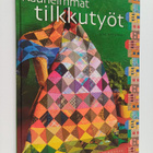 Sirkka Salonen ym. : Kauneimmat tilkkutyöt - pikkukuva 1