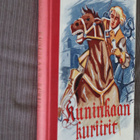 Mauri Muurinen : Kuninkaan kuriirit ( 1.p. 1952 ) - pikkukuva 1