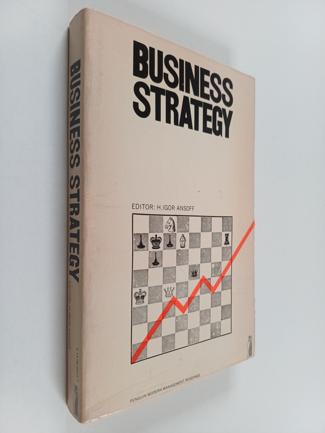 H. Igor Ansoff : Business strategy : selected readings
