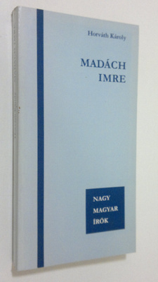 Horvath Karoly : Madach Imre