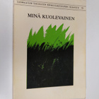 Jussi ym. (toim.) Talasniemi : Minä kuolevainen : Helsing... - pikkukuva 1