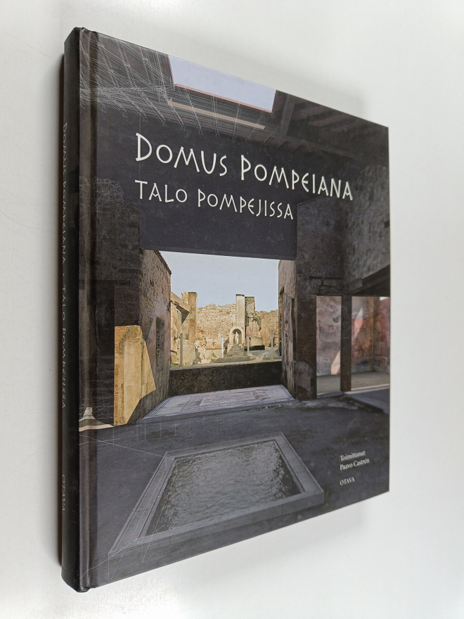 Paavo (toim.) Castren : Domus Pompeiana : talo Pompejissa...