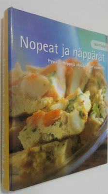 Nopeat ja näppärät : hyviä ja helppoja ohjeita vaihe vaih...