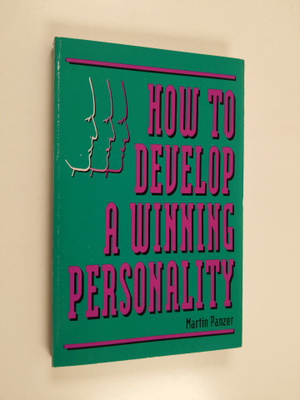Martin Panzer : How to Develop a Winning Personality