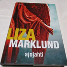 Liza Marklund: Ajojahti - pikkukuva 1