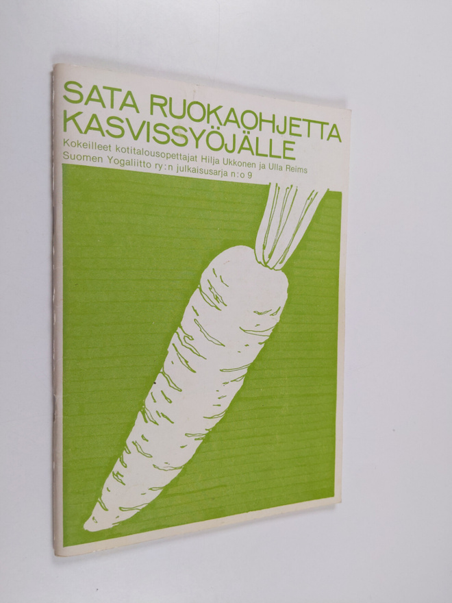 Hilja Ukkonen : Sata ruokaohjetta kasvissyöjälle