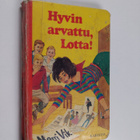 Merri Vik : Hyvin arvattu, Lotta! - pikkukuva 1