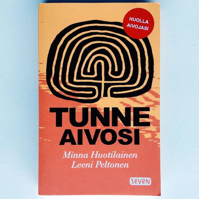 Minna Huotilainen/Leeni Peltonen: Tunne aivosi