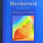 MERIHELMIÄ PIANOLLE - pikkukuva 1