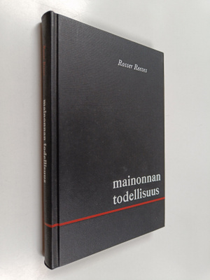 Rosser Reeves : Mainonnan todellisuus