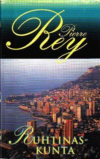 Pierre Rey - Ruhtinaskunta