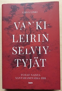 Virva Liski: Vankileirien selviytyjät