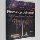 Jeff Revell : Photoshop Lightroom - From Snapshots to Gre... - pikkukuva 1