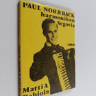 Matti A. Pohjola : Paul Norrback - harmonikan Segovia - pikkukuva 1