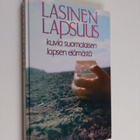 Irja Askola : Lasinen lapsuus : kuvia suomalaisen lapsen ... - pikkukuva 1