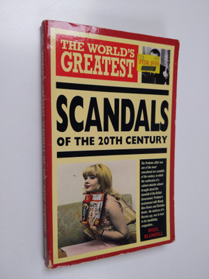Nigel Blundell ym. : The World's Greatest Scandals of the...