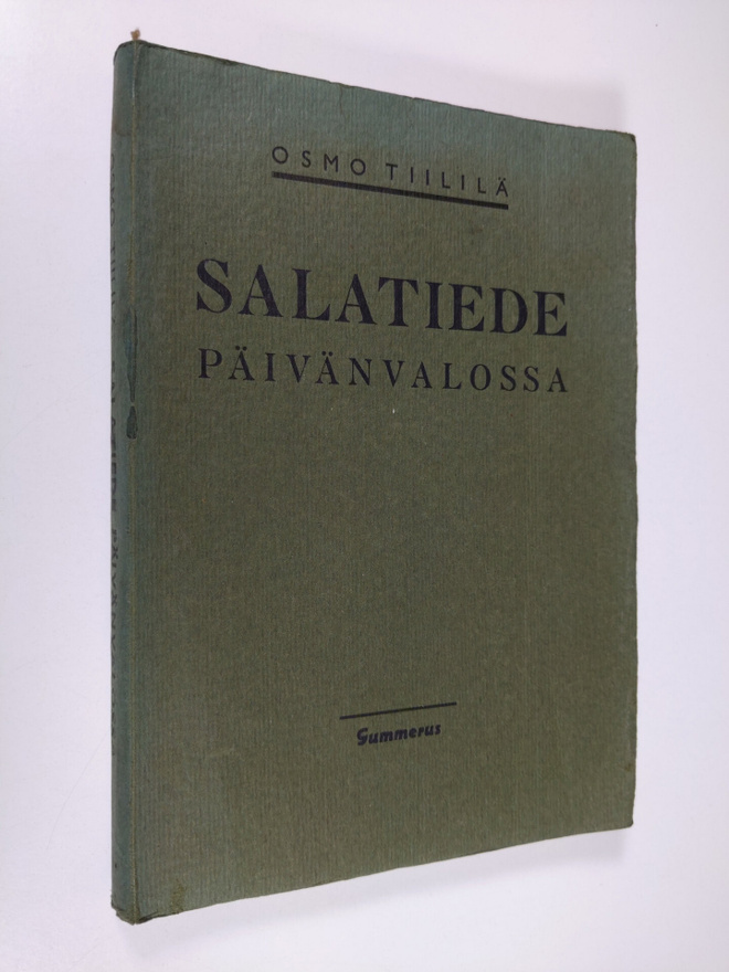 Osmo Tiililä : Salatiede päivänvalossa : Steinerin antrop...