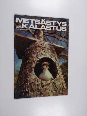 Metsästys ja kalastus 6/1974