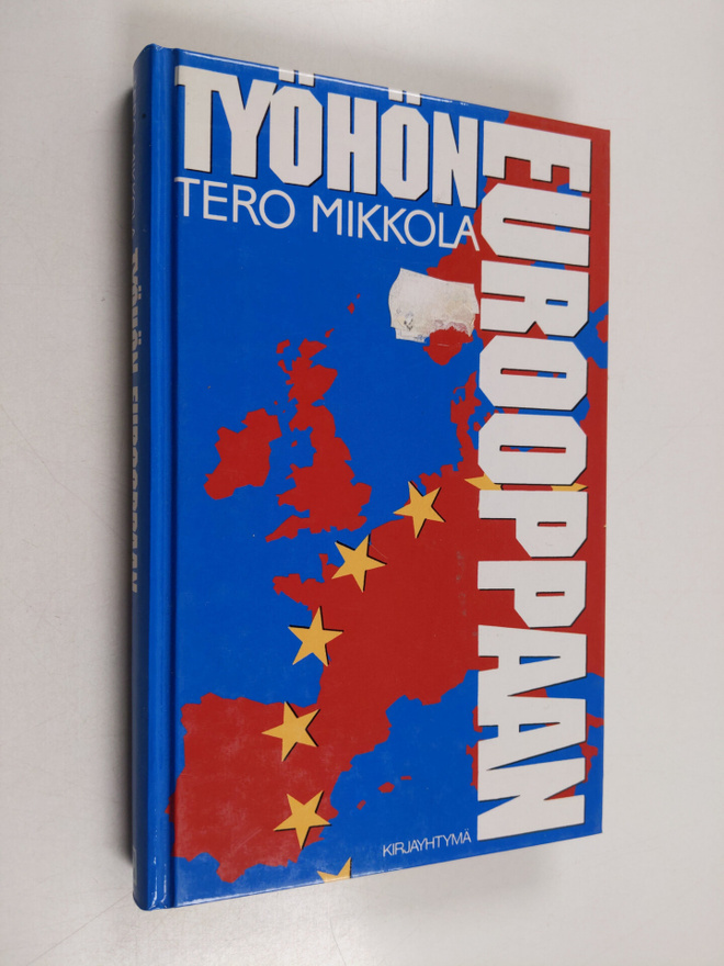 Tero Mikkola : Työhön Eurooppaan