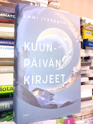 Emmi Itäranta : Kuunpäivän kirjeet ( SIS POSTIKULU)