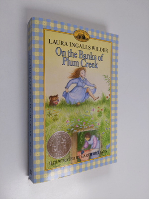 Laura Ingalls Wilder : On the Banks of Plum Creek