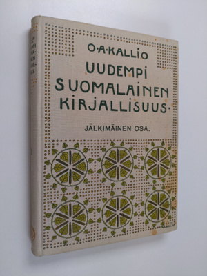 O. A. Kallio : Uudempi suomalainen kirjallisuus : jälkimä...