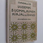 O. A. Kallio : Uudempi suomalainen kirjallisuus : jälkimä... - pikkukuva 1