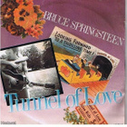 BRUCE SPRINGSTEEN::TUNEL OF LOVE /TWO FOR THE ROAD : 7" 1987 - pikkukuva 1