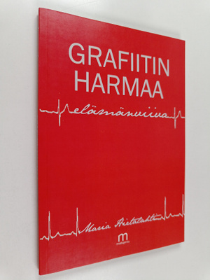 Maria Hietalahti : Grafiitin harmaa elämänviiva