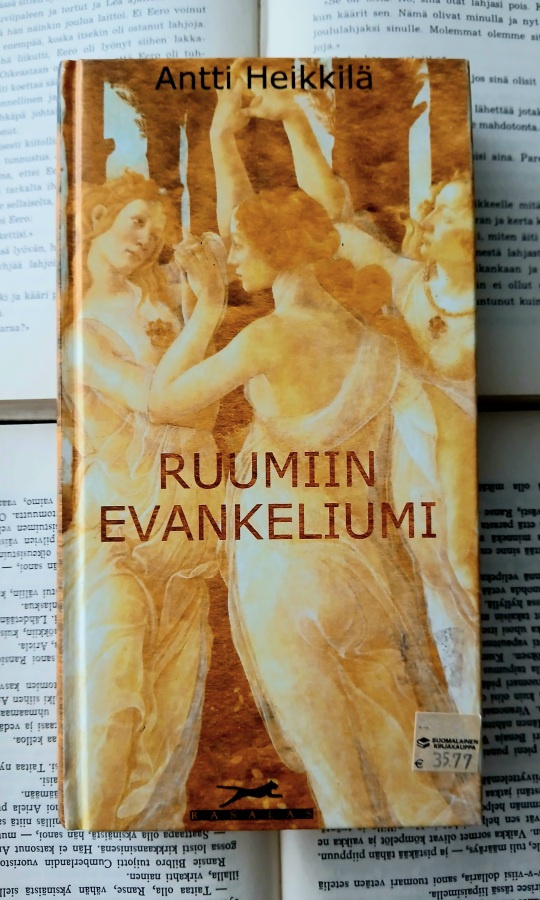 Antti Heikkilä - Ruumiin evankeliumi (sid.)