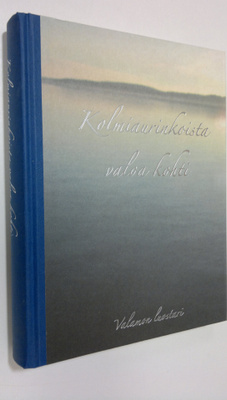 Hannu ( suun. ja toim.työ) Pöyhönen : Kolmiaurinkoista va...
