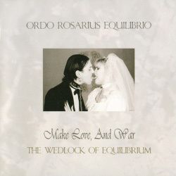 Ordo Rosarius Equilibrio - Make Love, And War (CD)
