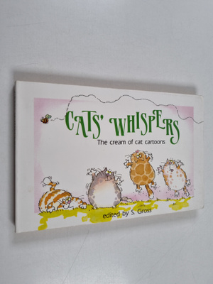 Sam Gross : Cat's Whispers - The Cream of Cat Cartoons