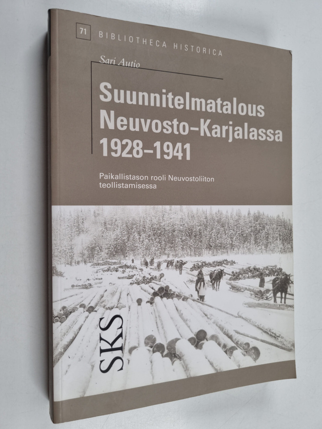 Sari Autio : Suunnitelmatalous Neuvosto-Karjalassa 1928-1...