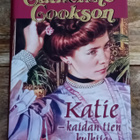 Catherine Cookson / Katie - kaidan tien kulkija - pikkukuva 1