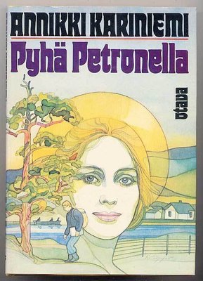 Annikki Kariniemi: Pyhä Petronella (1.p., 1976)