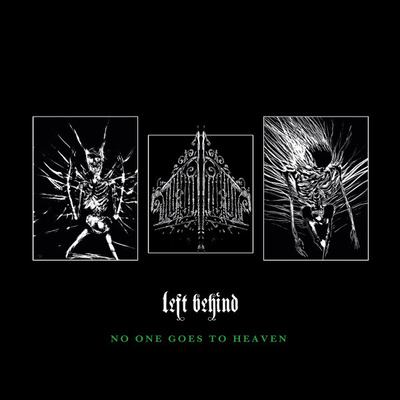 { left behind - no one goes to heaven (metalcore) (uusi) }