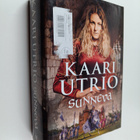 Kaari Utrio : Sunneva : Sunneva Jaarlintytär ; Sunneva ke... - pikkukuva 1