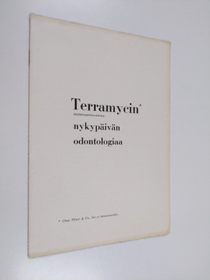 Terramycin oksitetrasykliinivalmiste - nykypäivän odontol...