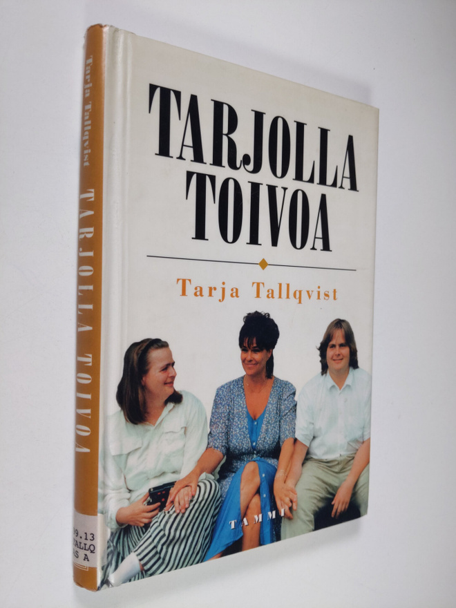 Tarja (toim.) Tallqvist : Tarjolla toivoa
