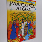 Leena Laine ym. : Puuhakirja Raamatusta : Pääsiäisen aikaan - pikkukuva 1