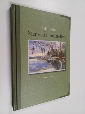 Esko Aalto : Menneitä muistellen