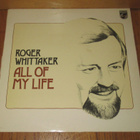 Roger Whittaker All of my life, folk, pop, coutry LP - pikkukuva 1
