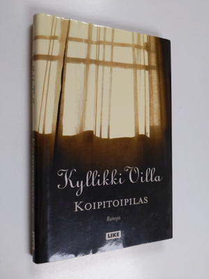 Kyllikki Villa : Koipitoipilas : runoja
