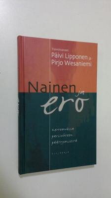 Päivi Lipponen : Nainen ja ero : kertomuksia parisuhteen ...