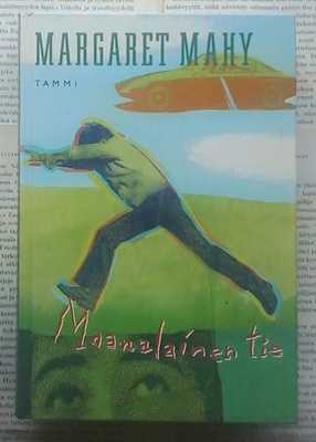 Margaret Mahy - Maanalainen tie (sid.)